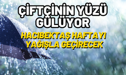 Çiftçinin Yüzü Gülüyor: Hacıbektaş Haftayı Yağışla Geçirecek.