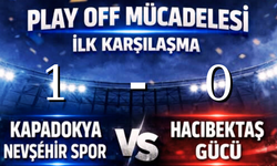 Play-Off’ta İlk Maç Kapadokya Nevşehirspor’un, Rövanş Hacıbektaş’ta