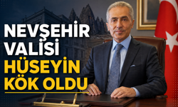 Nevşehir'in Yeni Valisi Hüseyin Kök Oldu