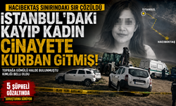 Hacıbektaş Sınırındaki Sır Çözüldü: İstanbul’daki Kayıp Kadın Cinayete Kurban Gitmiş!