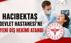 Hacıbektaş Devlet Hastanesi’ne Yeni Diş Hekimi Atandı