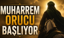 Muharrem Orucu Başlıyor: Matem ve Hakikat Günleri