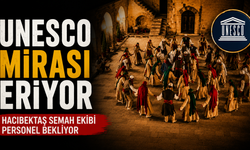 Masalarda Buluşmak Yetmez: Hacıbektaş Semah Ekibi Personel Bekliyor