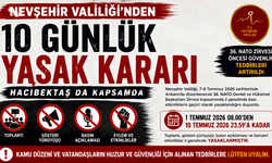 36. NATO Zirvesi Öncesi Nevşehir'de Gösteri ve Toplantı Yasağı