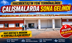 Nermin Erdemir Hacıbektaş Terminali Hizmete Hazırlanıyor: Çalışmalarda Sona Gelindi