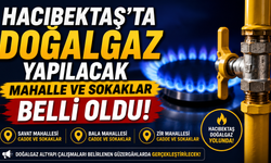 Hacıbektaş'ta Doğalgaz Altyapısının Yapılacağı Mahalle, Cadde ve Sokaklar Açıklandı