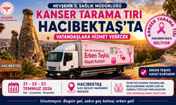 Kanser Tarama Tırı 21-23 Temmuz’da Hacıbektaş’ta Vatandaşlarla Buluşacak