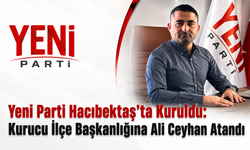 CHP’den Ayrılan Ali Ceyhan, Yeni Parti Hacıbektaş Kurucu İlçe Başkanı Olarak Görevlendirildi