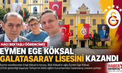 Hacıbektaşlı Eymen Ege Köksal, Galatasaray Lisesini Kazandı