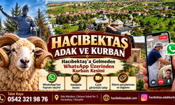 Hacıbektaş’a Gelmeden WhatsApp Üzerinden Kurban ve Adak Kesimi