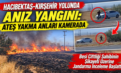 Hacıbektaş-Kırşehir Yolunda Anız Yangını: Ateş Yakma Anları Kamerada