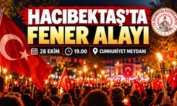 Hacıbektaş’ta Cumhuriyet Bayramı İçin Fener Alayı Düzenlenecek