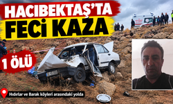 Hacıbektaş’ta Feci Kaza: Belbarak Köyünden Naci Durmaz Hayatını Kaybetti