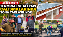 Hacıbektaş’ta Terminal ve Altyapı Çalışmalarında Sona Yaklaşılıyor