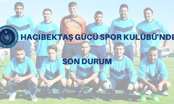 Hacıbektaş Gücü Spor Kulübü'nde Son Durum