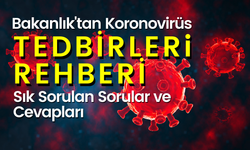 Bakanlıktan Koronavirüs Tedbirleriyle İlgili Rehber
