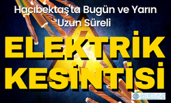Dikkat! Hacıbektaş'ta Bugün ve Yarın Uzun Süreli Elektrik Kesintisi Var