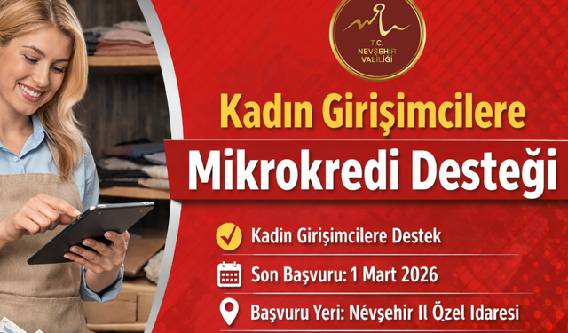 Nevşehir İl Özel İdaresi’nden Kadın Girişimcilere Mikrokredi Desteği