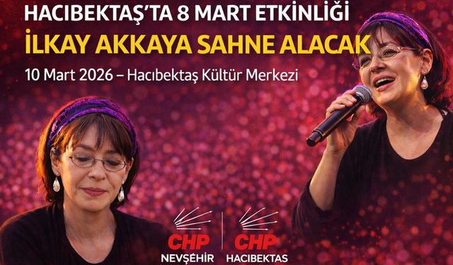 “Hacıbektaş’ta 8 Mart Programı: Panel, Semah, Kadınlar Korosu ve İlkay Akkaya”
