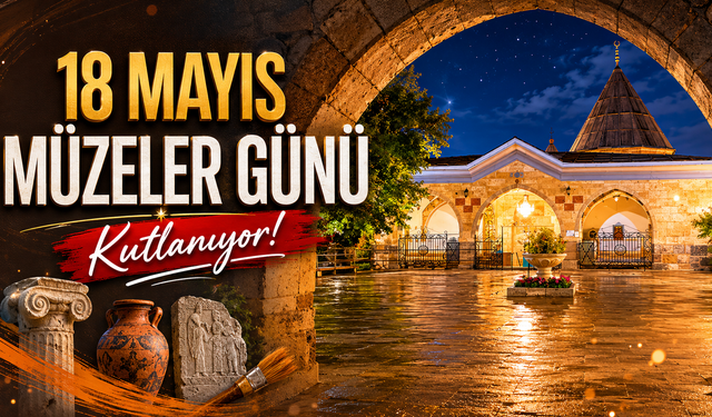 18 Mayıs Müzeler Günü’nde Hacıbektaş’ta Kültür ve Sanat Buluşması