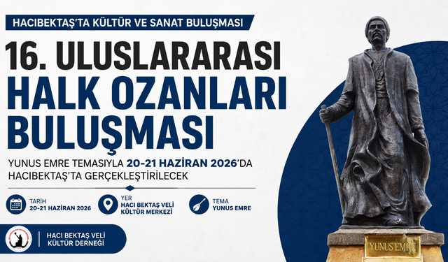 Hacıbektaş’ta 16. Uluslararası Halk Ozanları Buluşması Düzenlenecek