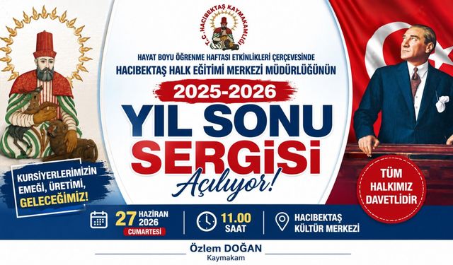 Hacıbektaş Halk Eğitim Merkezi Yıl Sonu Sergisi 27 Haziran’da Açılıyor
