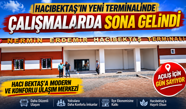 Nermin Erdemir Hacıbektaş Terminali Hizmete Hazırlanıyor: Çalışmalarda Sona Gelindi