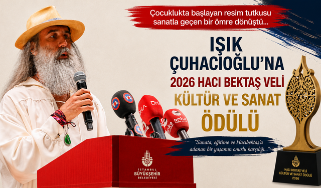 Işık Çuhacıoğlu’nun Sanatla Geçen Ömrü Hacı Bektaş Veli Ödülü ile Taçlandı