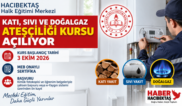 Hacıbektaş'ta Katı, Sıvı ve Doğalgaz Ateşçiliği Kursu Açılıyor