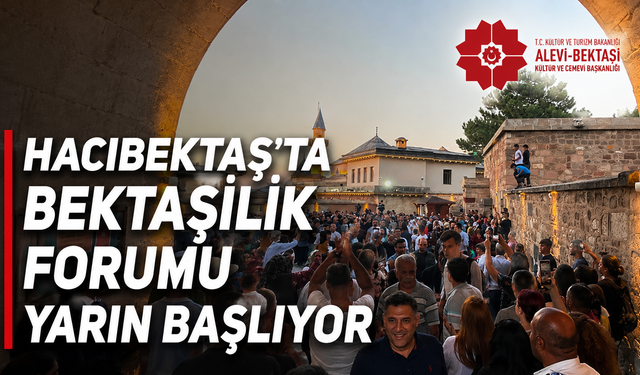 Hacıbektaş’ta Bektaşilik Forumu Yarın Başlıyor