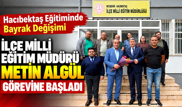 Hacıbektaş İlçe Milli Eğitim Müdürlüğünde Görev Değişimi