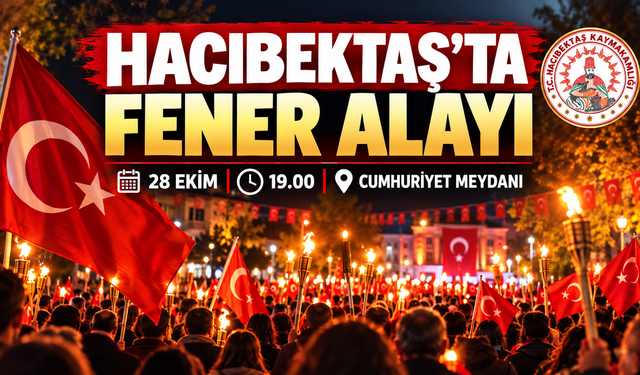 Hacıbektaş’ta Cumhuriyet Bayramı İçin Fener Alayı Düzenlenecek