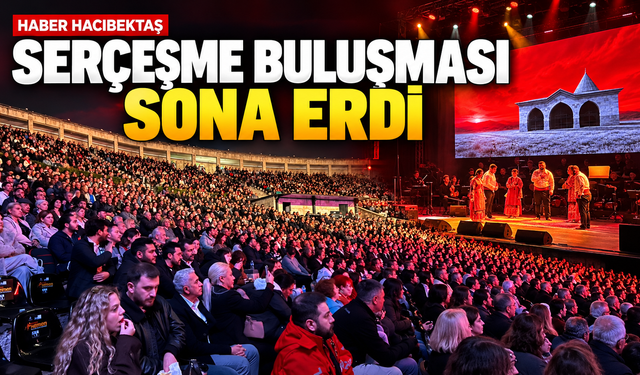 5. Serçeşme Hünkâr Hacı Bektaş Veli İstanbul Buluşması Sona Erdi