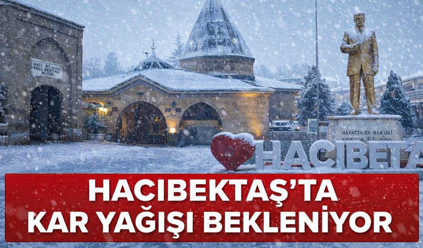 Hacıbektaş’ta Yarın Kar Bekleniyor