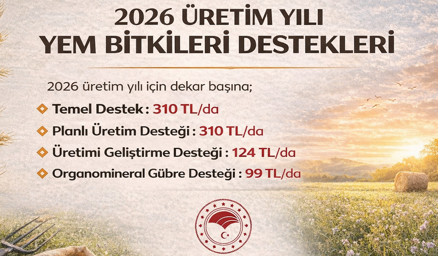 2026 Üretim Yılı Yem Bitkileri Destek Tutarları Açıklandı