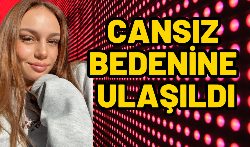 Nevşehir’de Kayıp Sümeyye’den Acı Haber