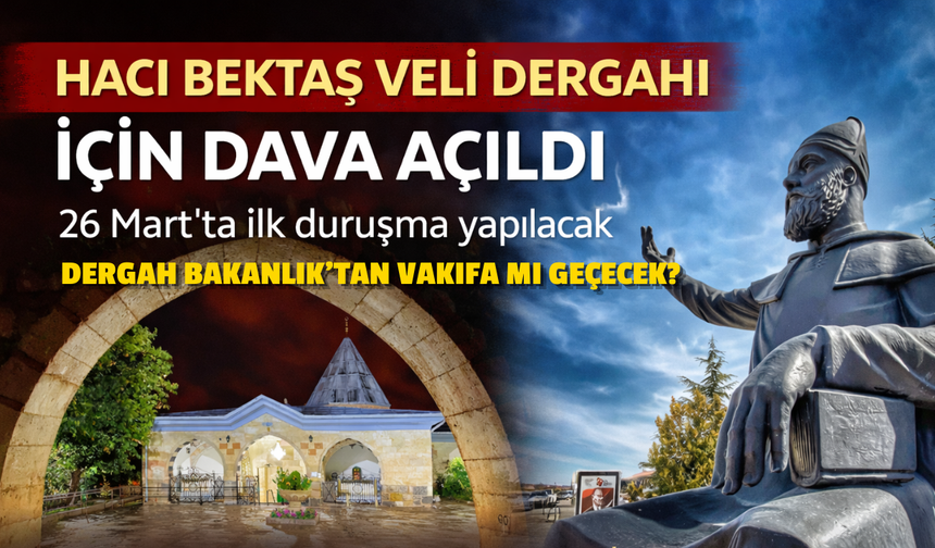 “Dergahımızı Bize Verin” Talebi Mahkemeye Taşındı