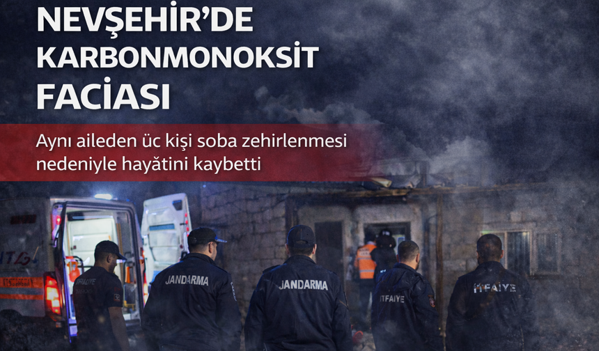Acıgöl’de Karbonmonoksit Faciası: Aynı Aileden 3 Kişi Hayatını Kaybetti