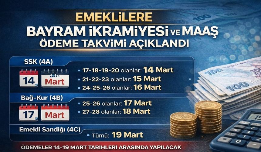 Emeklilere Bayram İkramiyesi ve Maaş Ödeme Takvimi Açıklandı