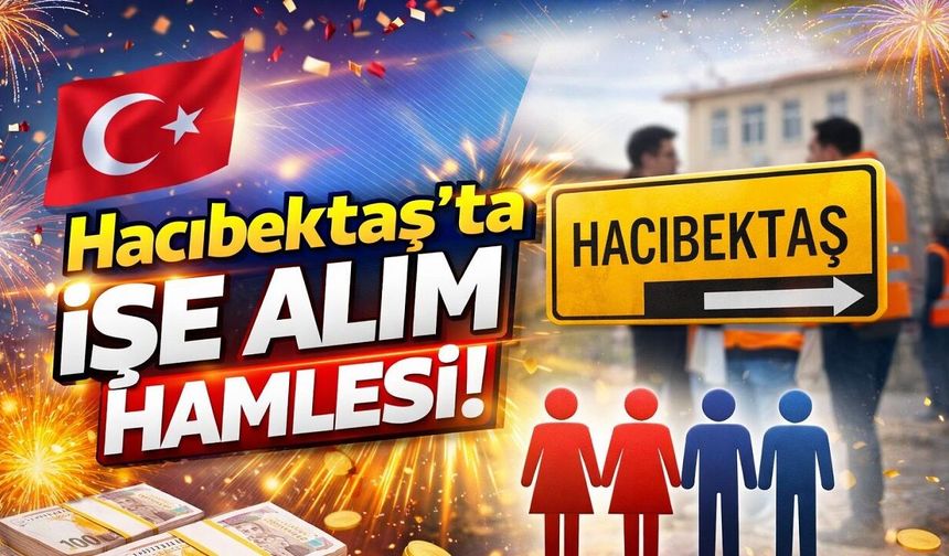 Hacıbektaş’a 5 Kişilik Kontenjan: Personel Alımında İlçe Dağılımı Açıklandı