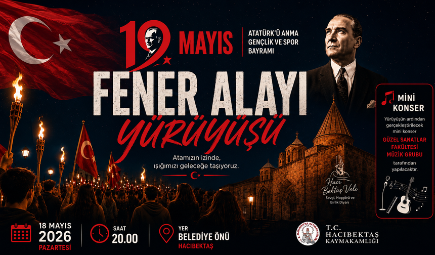 Hacıbektaş’ta “Fener Alayı Yürüyüşü” Düzenlenecek