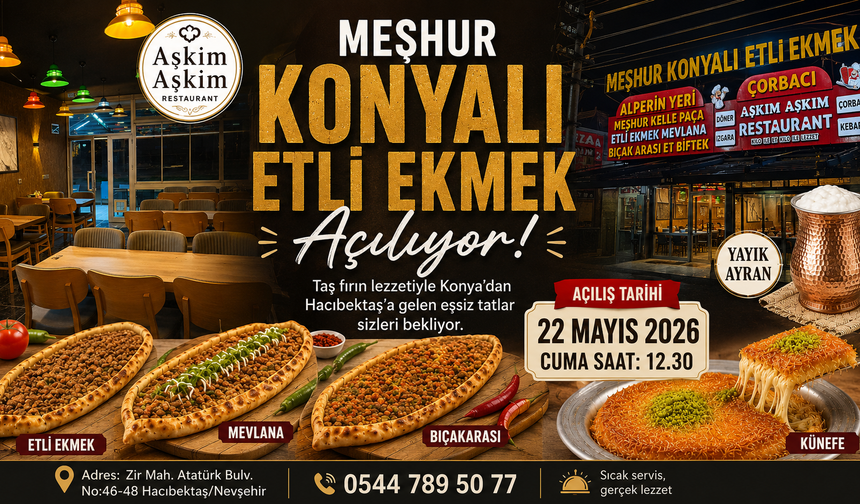 Hacıbektaş’ta Yeni Lezzet Dönemi Başlıyor: “Aşkım Aşkım” Konya Etli Ekmek Açılıyor