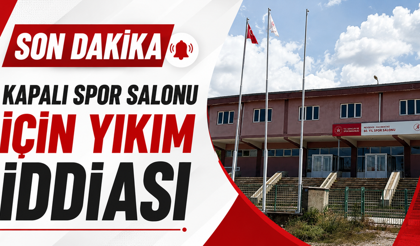Hacıbektaş Kapalı Spor Salonu hakkında yıkım iddiaları gündemde