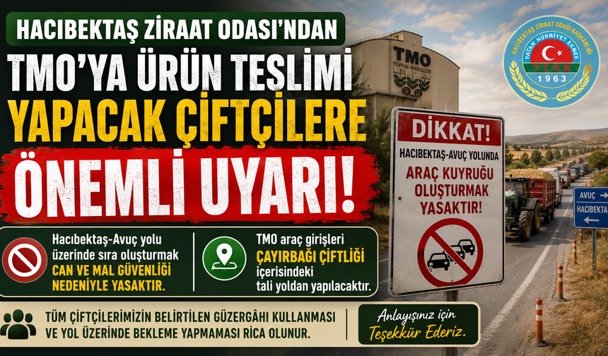Hacıbektaş Ziraat Odası’ndan TMO’ya Ürün Teslimi Yapacak Çiftçilere Trafik Uyarısı