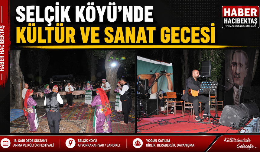 Hacıbektaş, Sarı Dede Sultan Festivali'nde Sanatı ve Kültürüyle Gönülleri Fethetti