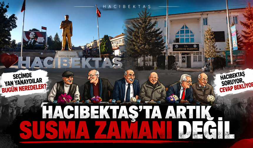 Hacıbektaş’ta Artık Susma Zamanı Değil