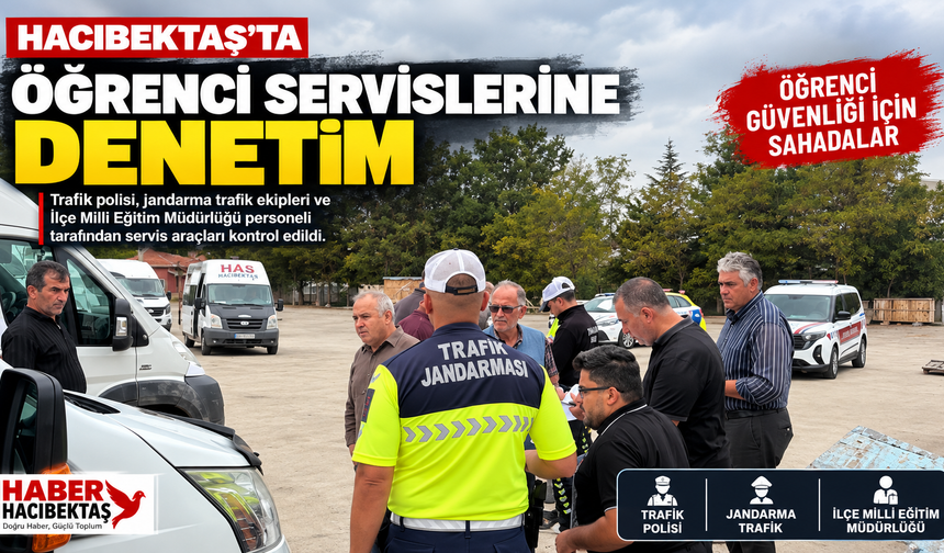 Hacıbektaş’ta Öğrenci Servislerine Denetim
