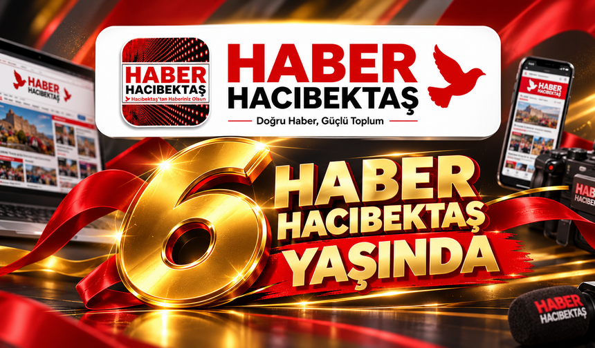 Haber Hacıbektaş 6 Yaşında