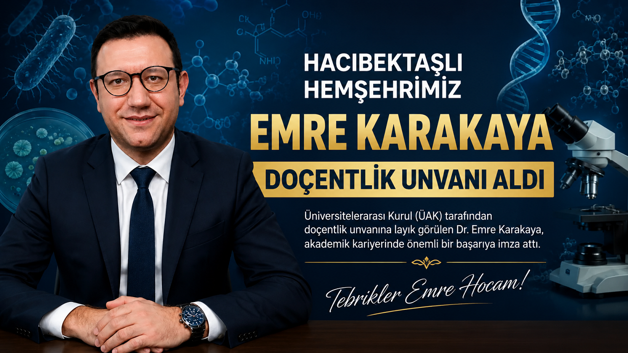 Hacıbektaşlı Akademisyen Emre Karakaya Doçentlik Unvanı Aldı