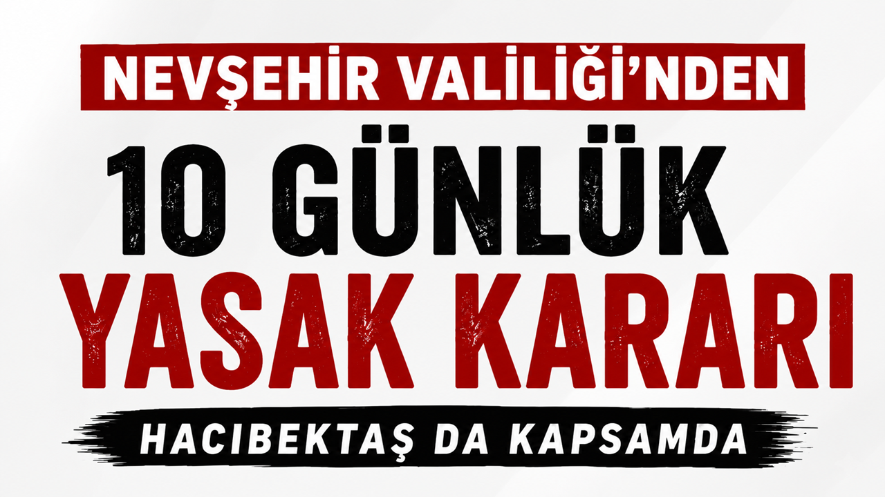 36. NATO Zirvesi Öncesi Nevşehir'de Gösteri ve Toplantı Yasağı